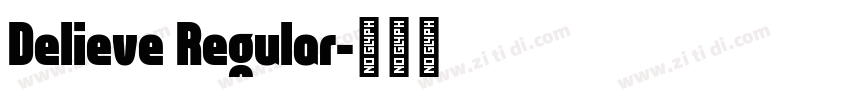 Delieve Regular字体转换